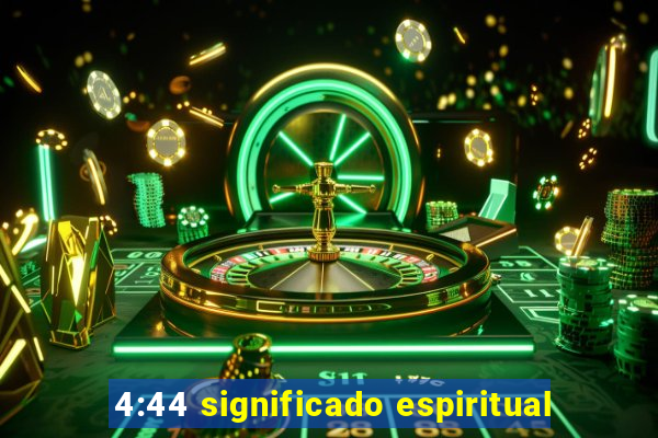 4:44 significado espiritual